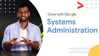 What is a System Administrator  Google IT Support Certificate [upl. by Cheston]