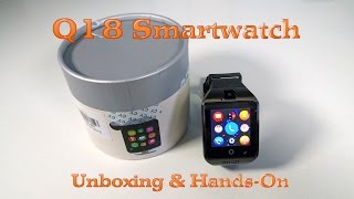 Q18 Smartwatch Unboxing and HandsOn [upl. by Isobel]