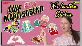 Mädelsabend Wir basteln süße Sticker 🤗 [upl. by Lesab]