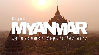 Ep2 Le Myanmar depuis les Airs  Bagan [upl. by Yram]