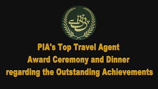 PIAs Top Travel Agent Award Ceremony and Dinner regarding the Outstanding AchievementsHighlights [upl. by Aryas504]