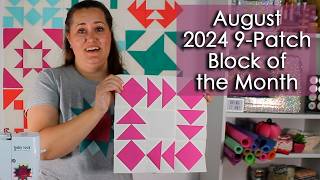 August  2024 Nine Patch Block of the Month [upl. by Raycher586]