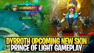 Dyrroth New Upcoming Skin Prince Of Light Gameplay  Mobile Legends Bang Bang [upl. by Atsilac]