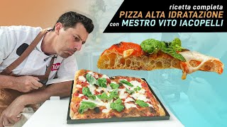 Ricetta completa pizza romana in teglia ALTA IDRATAZIONE ECCEZIONALE con MAESTRO VITO IACOPELLI [upl. by Akaya175]