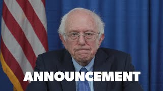 Announcement from Senator Bernie Sanders [upl. by Bonaparte]