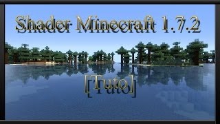 Minecraft Shaders 172 Tuto FRFaibleMoyennebonne config [upl. by Hafital]