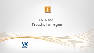 Bautagebuch  Baubesprechungsprotokoll anlegen [upl. by Oir]