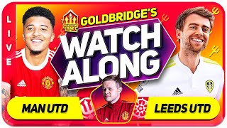 MANCHESTER UNITED vs LEEDS With Mark GOLDBRIDGE LIVE [upl. by Ahsasal]