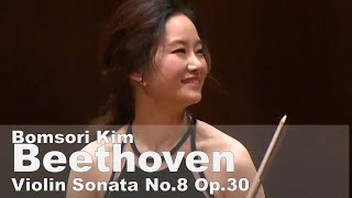 Beethoven Violin Sonata No8 in G major Op30 No3  Bomsori Kim 김봄소리 [upl. by Petta]