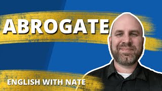 Abrogate Meaning  Pronounce Abrogate [upl. by Veal233]