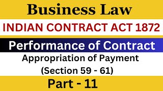 Indian Contract Act 1872  Performance of Contract Part 11  Appropriation of Payment  Business Law [upl. by Porett]