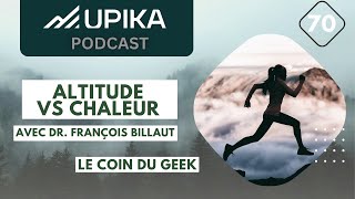 Altitude vs chaleur quel est le meilleur protocole Avec Dr François Billaut [upl. by O'Connell]