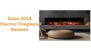 HvacRepairGuy 2024 Solas Brand Electric Fireplace Reviews [upl. by Ailecec]