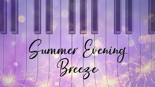 kostenlose mittelleichte Klaviernoten quotSummer Evening Breezequot Piano Solo  Sandra Labsch [upl. by Trofmoc61]