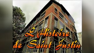 LHISTOIRE DU COLLEGE ST JUSTIN DE LEVALLOIS [upl. by Ajin]