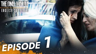 The Only Way Out  Episode 1 English Subtitles  Jedini Izlaz [upl. by Toille]