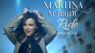 Martina McBride  Ride Karaoke w Lyrics [upl. by Jabe]