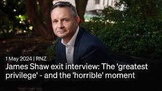 James Shaw exit interview The greatest privilege  and the horrible moment [upl. by Yelrah]