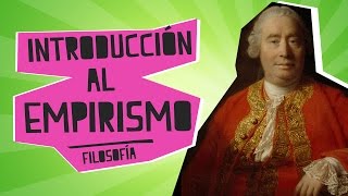 Introducción al Empirismo  Filosofía  Educatina [upl. by Nielsen310]