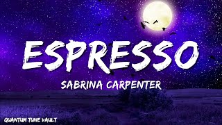 Sabrina Carpenter  Espresso Lyrics [upl. by Esinev]