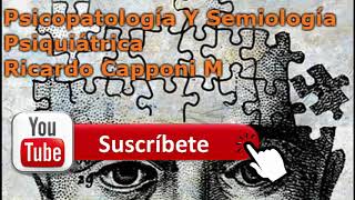 Psicopatología y Semiología Psiquiátrica AUDIOLIBRO Capponi II LA PSICOLOGÍA DE LA SENSACION [upl. by Loginov]