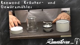 Kenwood Zubehör Die Kräuter und Gewürzmühle [upl. by Spielman]