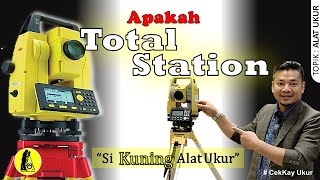 TOTAL STATION  Si Kuning Alat Ukur [upl. by Carberry801]