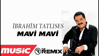 İbrahim Tatlıses  Mavi Mavi Engin Özkan Remix [upl. by Hershell]