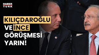 Kemal Kılıçdaroğlu ve Muharrem İnce yarın görüşecek [upl. by Glad]