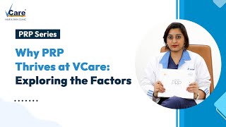 Exploring the Key Factors Behind PRP’s Success  VCare Clinic  PRP Treatment [upl. by Muldon]