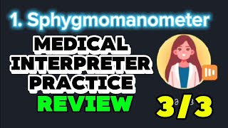 13 SPHYGMOMANOMETER  ANSWERS  MEDICAL INTERPRETATION PRACTICE  InterpreterLab  33 [upl. by Hollingsworth157]