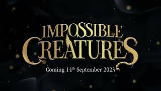 Impossible Creatures by Katherine Rundell Announcement Trailer [upl. by Marielle478]