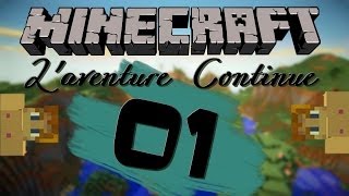 Laventure Continue  On reprend par les bases   Minecraft  Episode 1 [upl. by Nilecoj818]