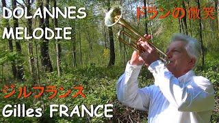 Gilles FRANCE  Dolannes Mélodie  Sib   ドランの微笑 トランペット [upl. by Derrik721]