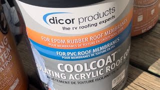 Dicor COOLCOAT 2 part EPDM rubber roof camper sealant coating system 1st time install and review [upl. by Lennahc]