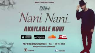 DTM  Nani Nani Official Audio [upl. by Jolenta]