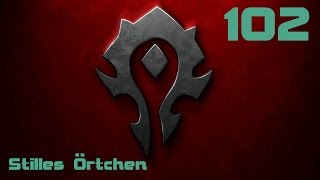 LETS PLAY WOW 102  Stilles Örtchen  deutsch  HD [upl. by Ahseele]