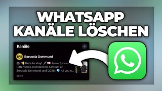 Neu Whatsapp Kanäle deaktivieren amp löschen  Tutorial [upl. by Teodoor]