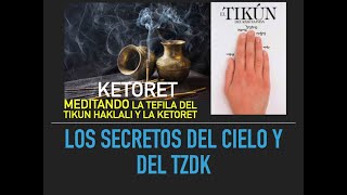 MEDITANDO Y ORANDO CON LA KETORET Y LOS 10 SALMOS DEL TIKUN HAKLALI [upl. by Lev]