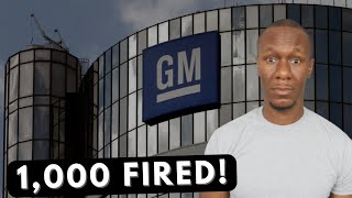 MASSIVE LAYOFFS GM FIRES 1000 Employees [upl. by Anaitsirhc]