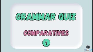 Put your knowledge to the test Comparative adjectives quiz 1 [upl. by Babbette]