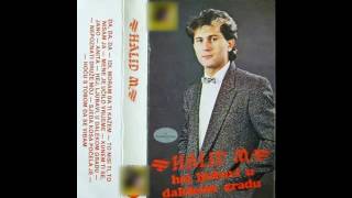 Halid Muslimovic  Idi moram da ti kazem  Audio 1984 HD [upl. by Udall]