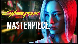 Cyberpunk was ALWAYS a Masterpiece [upl. by Eillime664]