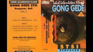 Balinese Gamelan Gong Gede Vol 2 Side B STSI Denpasar [upl. by Penney]