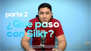 Que paso con silkr parte 2 [upl. by Mikkel]