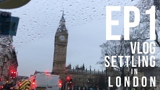 EP1 VLOG  SETTLING IN LONDON [upl. by Cole]