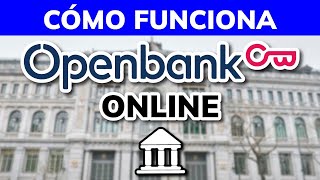 ➡️ Cómo funciona OpenBank Banco Online  Configurar enviar dinero tarjetas historial etc [upl. by Ynnek]