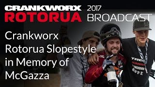 2017 Crankworx Rotorua Broadcast  Crankworx Rotorua Slopestyle in Memory of McGazza [upl. by Anavahs]