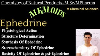 Ephedrine Alkaloids Chemistry of natural productsMScMPharma [upl. by Felic]