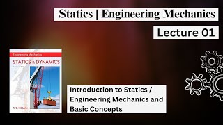 Statics  Engineering mechanics  Lecture 01 RC Hibbler  Basic Concepts amp Laws [upl. by Nomzaj105]